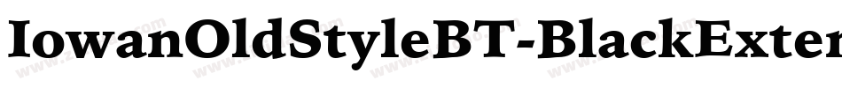 IowanOldStyleBT-BlackExtension字体转换 IowanOldStyleBT-BlackExtension字体转换