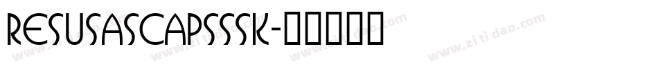 ResusaSCapsSSK字体转换