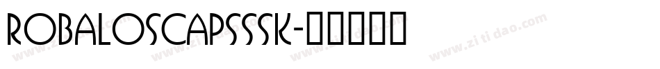 RobaloSCapsSSK字体转换