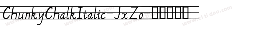 ChunkyChalkItalic-JxZo字体转换