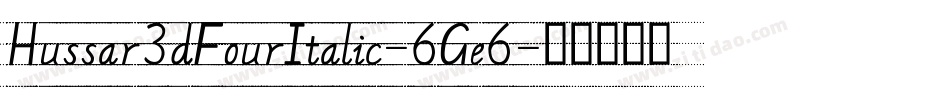 Hussar3dFourItalic-6Ge6字体转换