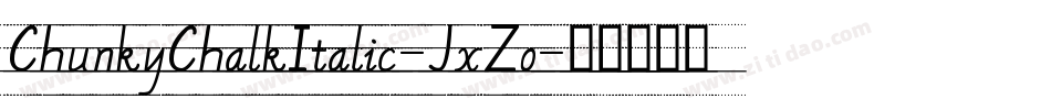 ChunkyChalkItalic-JxZo字体转换