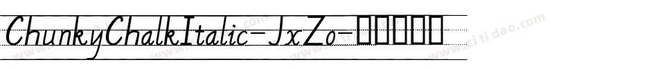 ChunkyChalkItalic-JxZo字体转换