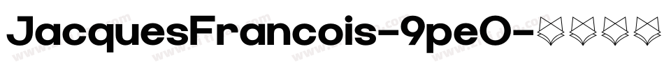 JacquesFrancois-9pe0字体转换