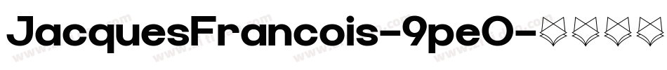 JacquesFrancois-9pe0字体转换