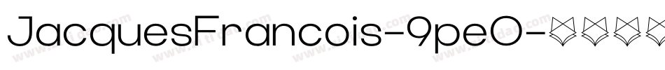 JacquesFrancois-9pe0字体转换