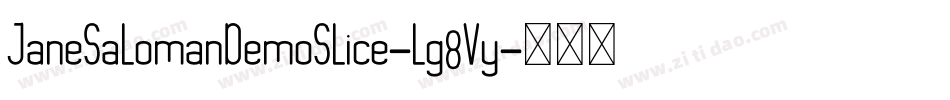 JaneSalomanDemoSlice-lg8Vy字体转换