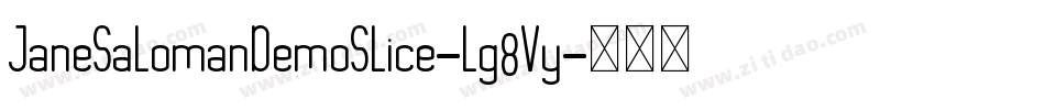 JaneSalomanDemoSlice-lg8Vy字体转换