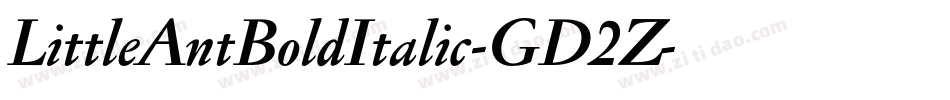 LittleAntBoldItalic-GD2Z字体转换