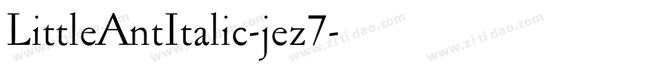 LittleAntItalic-jez7字体转换