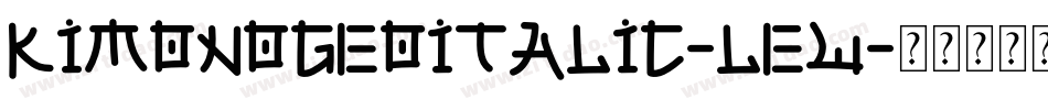 KimonoGeoItalic-lEw字体转换
