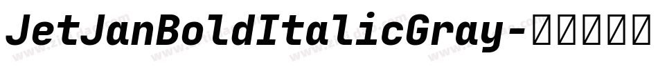 JetJanBoldItalicGray字体转换