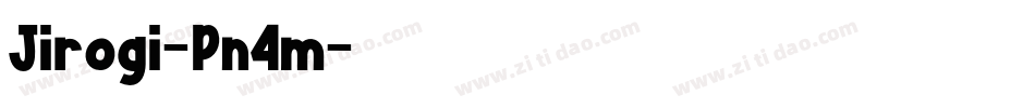 Jirogi-Pn4m字体转换