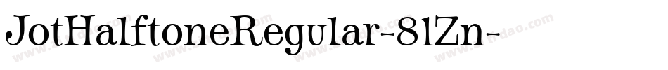 JotHalftoneRegular-81Zn字体转换