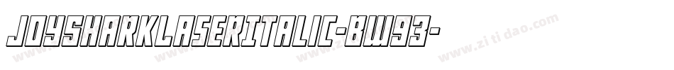 JoySharkLaserItalic-Bw93字体转换