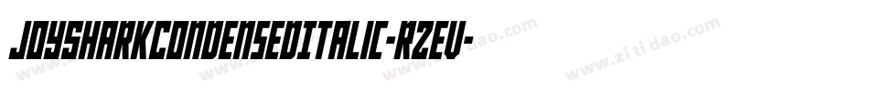 JoySharkCondensedItalic-RZev字体转换