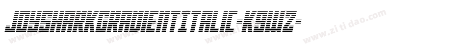 JoySharkGradientItalic-K9wZ字体转换 JoySharkGradientItalic-K9wZ字体转换