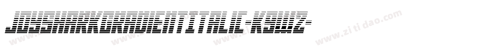 JoySharkGradientItalic-K9wZ字体转换 JoySharkGradientItalic-K9wZ字体转换