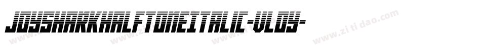 JoySharkHalftoneItalic-vlOy字体转换