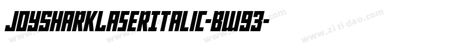 JoySharkLaserItalic-Bw93字体转换