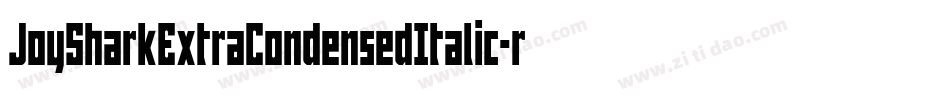 JoySharkExtraCondensedItalic-rZp8字体转换