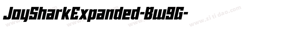 JoySharkExpanded-Bw9G字体转换 JoySharkExpanded-Bw9G字体转换