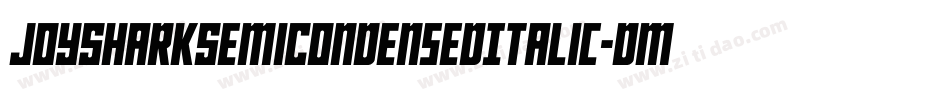 JoySharkSemiCondensedItalic-dmVE字体转换