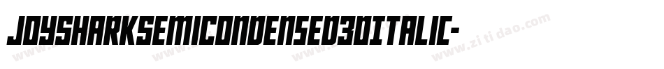 JoySharkSemiCondensed3DItalic-meOa字体转换 JoySharkSemiCondensed3DItalic-meOa字体转换