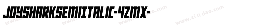 JoySharkSemiItalic-4zMx字体转换 JoySharkSemiItalic-4zMx字体转换