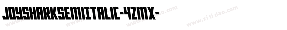 JoySharkSemiItalic-4zMx字体转换 JoySharkSemiItalic-4zMx字体转换
