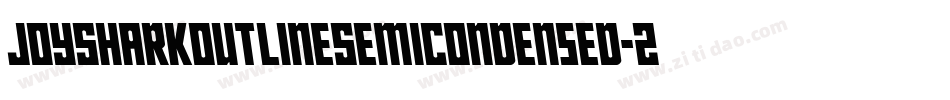 JoySharkOutlineSemiCondensed-2AYl字体转换