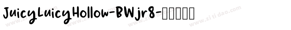 JuicyLuicyHollow-BWjr8字体转换