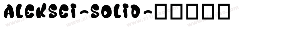 Aleksei-Solid字体转换
