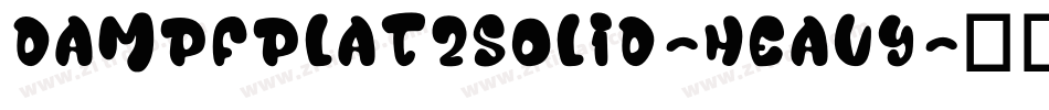DampfplatzSolid-Heavy字体转换