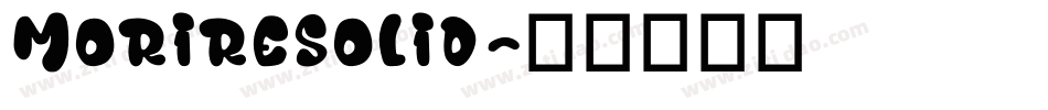 MorireSolid字体转换