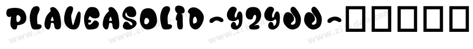 PlaveaSolid-Yzyjj字体转换