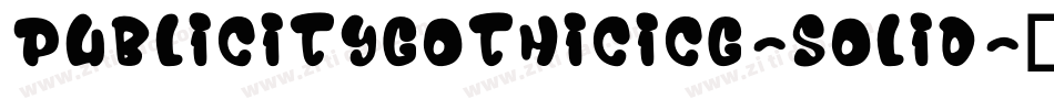 PublicityGothicICG-Solid字体转换