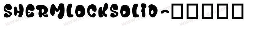 ShermlockSolid字体转换