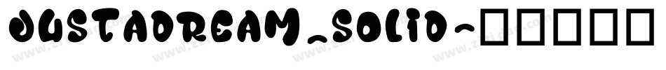 justadream_solid字体转换