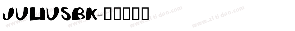 JULIUSBK字体转换