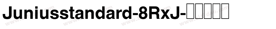 Juniusstandard-8RxJ字体转换