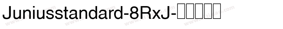 Juniusstandard-8RxJ字体转换