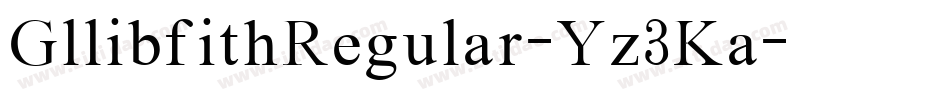 GllibfithRegular-Yz3Ka字体转换