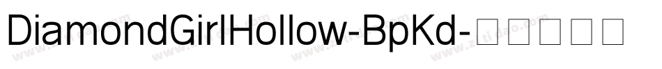 DiamondGirlHollow-BpKd字体转换