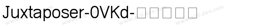 Juxtaposer-0VKd字体转换