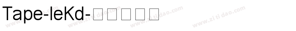 Tape-leKd字体转换