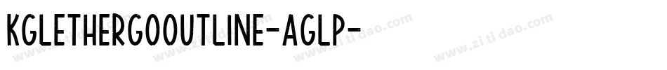 KgLetHerGoOutline-Aglp字体转换