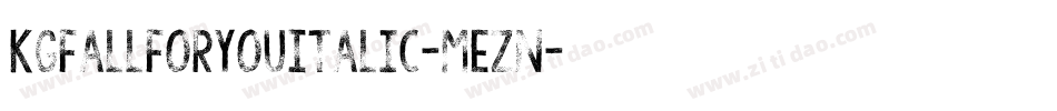 KgFallForYouItalic-MEzn字体转换