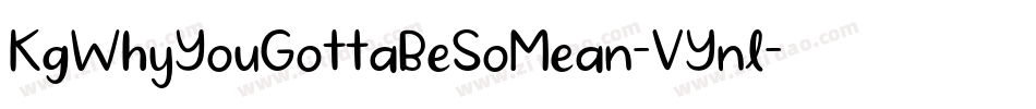 KgWhyYouGottaBeSoMean-VYnl字体转换