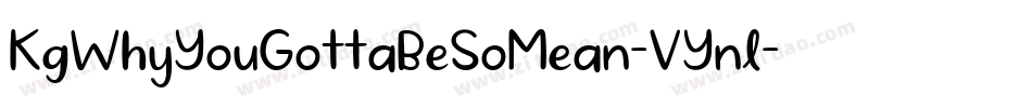 KgWhyYouGottaBeSoMean-VYnl字体转换